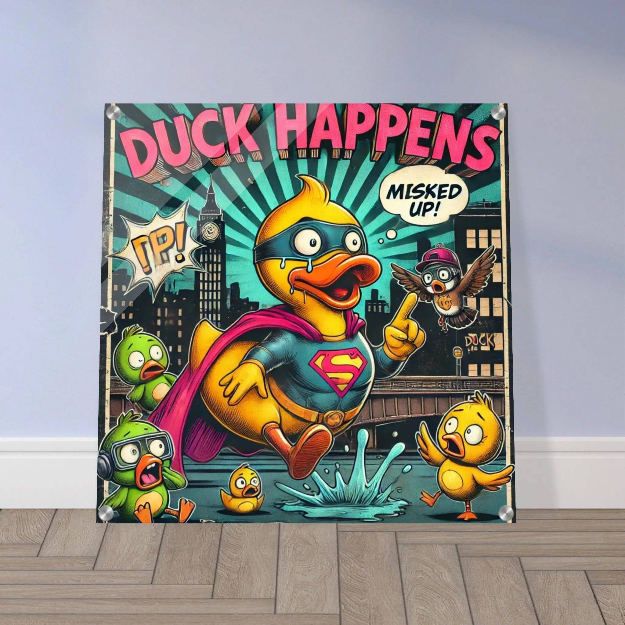 DUCK HAPPENS | Acrylic Print