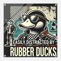 EASILY DISTRACTED BY RUBBER DUCKS | Acrylic Print - The Duck Yard