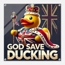 GOD SAVE DUCKING | Acrylic Print - The Duck Yard