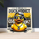 I AM A DUCKADDICT OK? | Acrylic Print - The Duck Yard