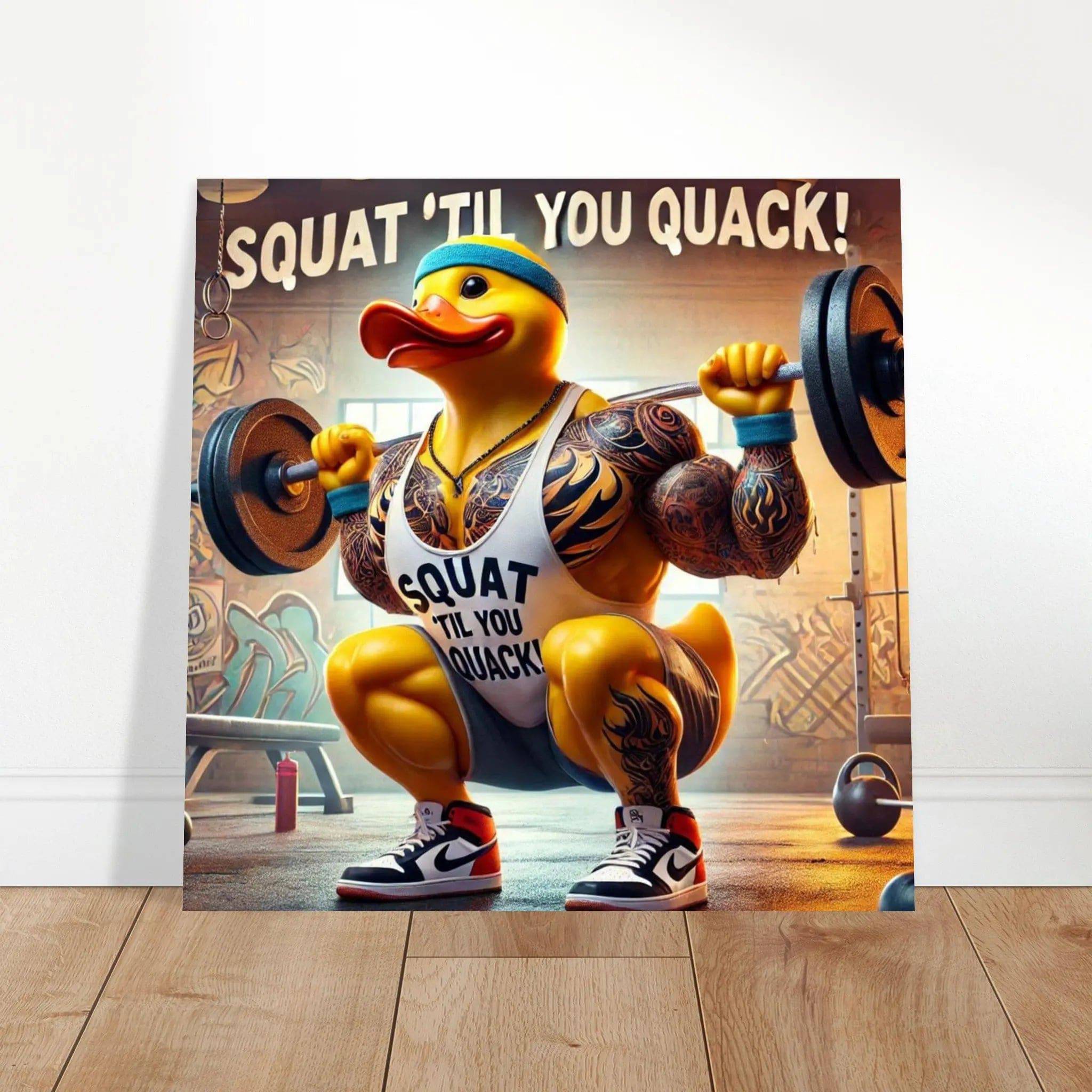 Squat 'til you quack | Foam Square - The Duck Yard